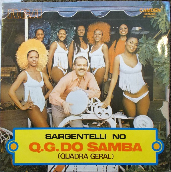 Sargentelli - Q.G Do Samba (Quadra Geral) | RCA Camden (№ 107.0121)