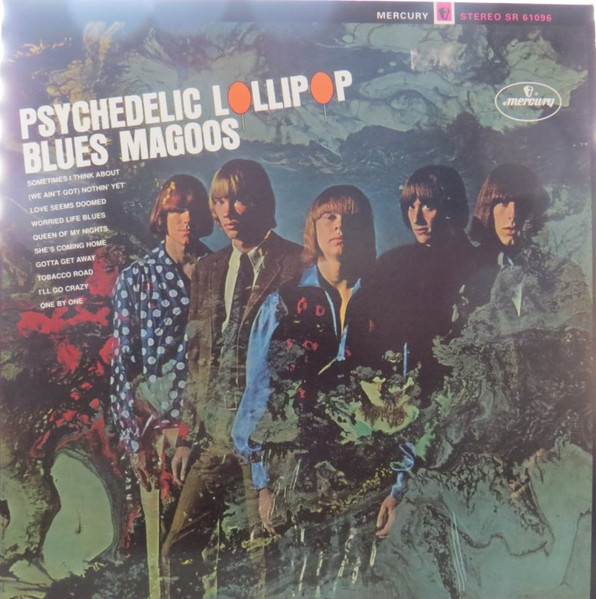 Blues Magoos - Psychedelic Lollipop | Mercury (SR 61096) Blues Magoos - Psychedelic Lollipop | Mercury (SR 61096)