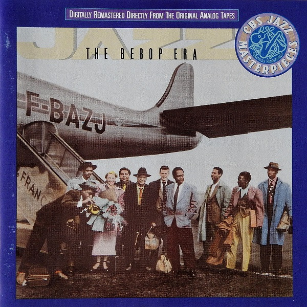 Various - The Bebop Era | CBS (461096 2) - main Various - The Bebop Era | CBS (461096 2) - main
