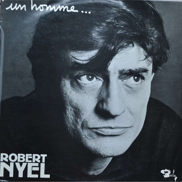Robert Nyel - Un Homme... | Barclay (80068) - main