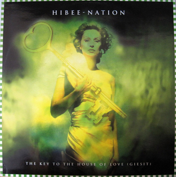 Hibee Nation - The Key To The House Of Love (Giesit) | Bubbles Recordings (BUB 002) - main