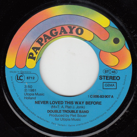 Double Trouble Band - Never Loved This Way Before | Papagayo (1C 006-53 907) - 2
