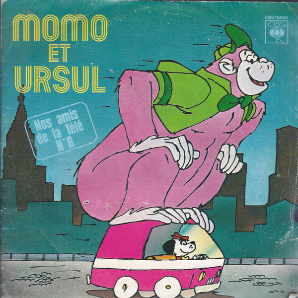 Roger Carel , Gérard Hernandez , Luc Ponette , Michel Papineschi - Momo Et Ursul | CBS (CBS 10865)