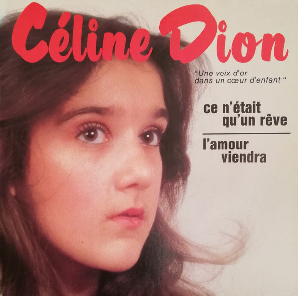 Céline Dion - Ce N'était Qu'un Rêve | Pathé (2C 008 72466) - main
