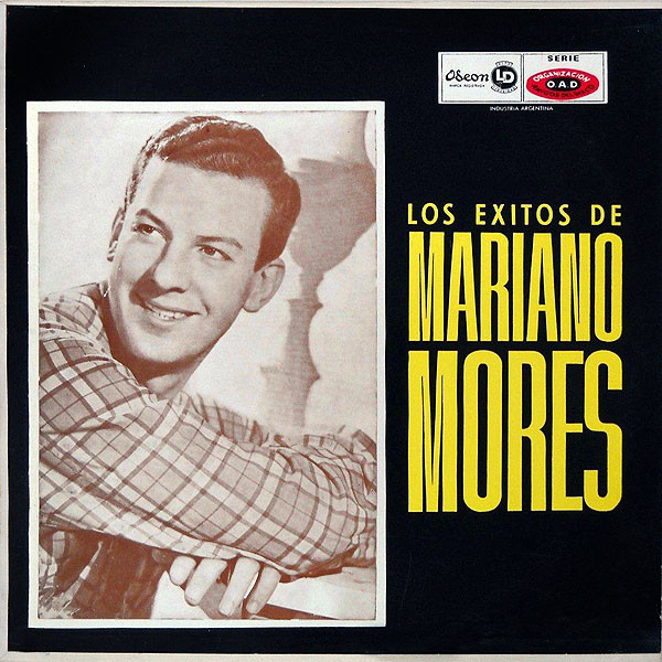 Mariano Mores Y Su Gran Orquesta Lírica Popular - Los Éxitos De Mariano Mores | Odeon (DMO-55472) - main Mariano Mores Y Su Gran Orquesta Lírica Popular - Los Éxitos De Mariano Mores | Odeon (DMO-55472) - main