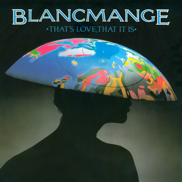 Blancmange - That's Love, That It Is | London Records (BLANX 6) - main Blancmange - That's Love, That It Is | London Records (BLANX 6) - main
