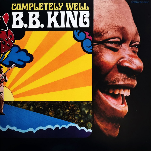 B.B. King - Completely Well | Bluesway (BLS-6037) B.B. King - Completely Well | Bluesway (BLS-6037)
