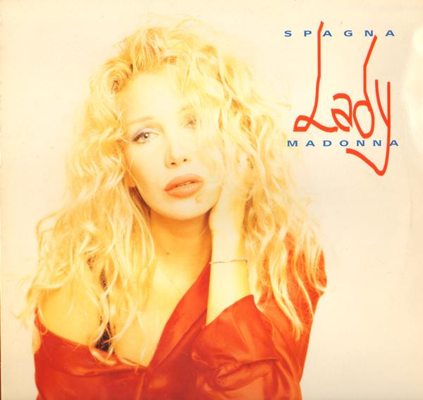 Ivana Spagna - Lady Madonna | Epic (EPC 660555 6)