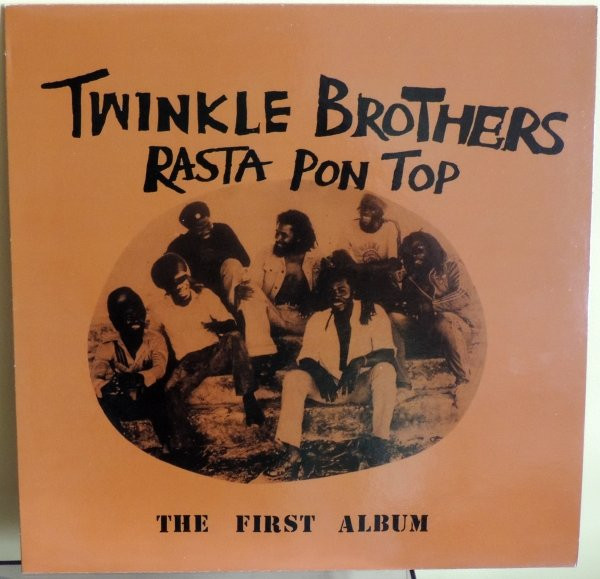 Twinkle Brothers - Rasta Pon Top (The First Album) | Twinkle Music (NG532) - main Twinkle Brothers - Rasta Pon Top (The First Album) | Twinkle Music (NG532) - main