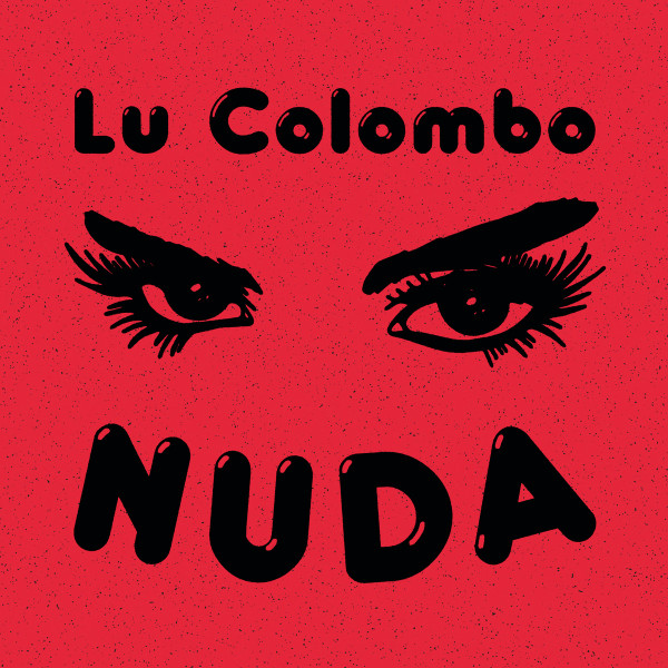 Lu Colombo - Nuda | Maledetta Discoteca (MD 33012) - main