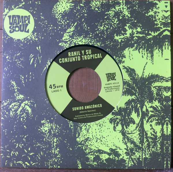 Ranil Y Su Conjunto Tropical / Los Wembler's De Iquitos - Sonido Amazónico | Vampisoul Jukebox Series (VAMPI 45113) - 2 Ranil Y Su Conjunto Tropical / Los Wembler's De Iquitos - Sonido Amazónico | Vampisoul Jukebox Series (VAMPI 45113) - 2