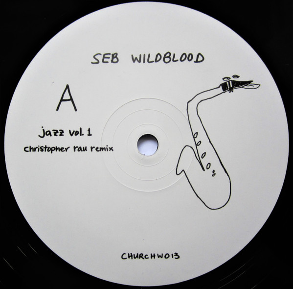 Seb Wildblood - Jazz Vol. 1 | Church (CHURCHW013)