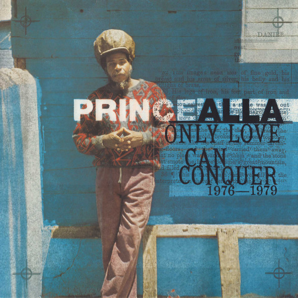 Prince Alla - Only Love Can Conquer (1976-1979) | Blood & Fire (BAFLP 014) Prince Alla - Only Love Can Conquer (1976-1979) | Blood & Fire (BAFLP 014)