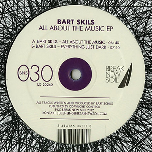 Bart Skils - All About The Music EP | Break New Soil (BNS030) - main