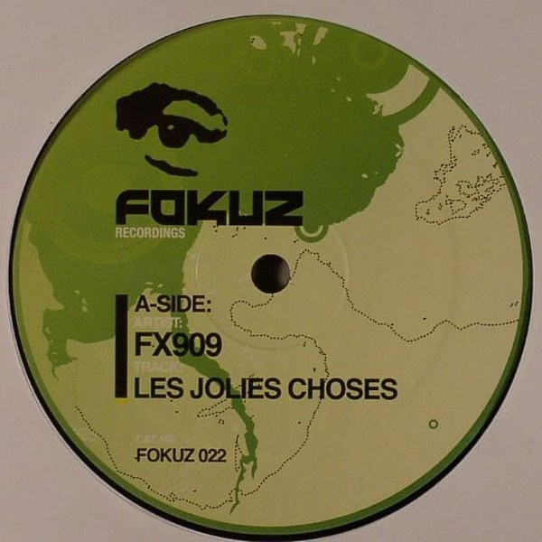 FX 909 / Electrosoul System - Les Jolies Choses / On The Beach | Fokuz Recordings (FOKUZ 022)