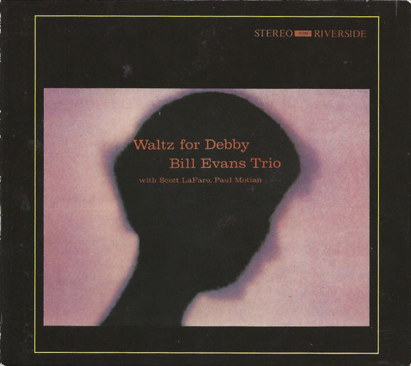 The Bill Evans Trio With Scott LaFaro , Paul Motian - Waltz For Debby | Original Jazz Classics (OJC20 210-2)