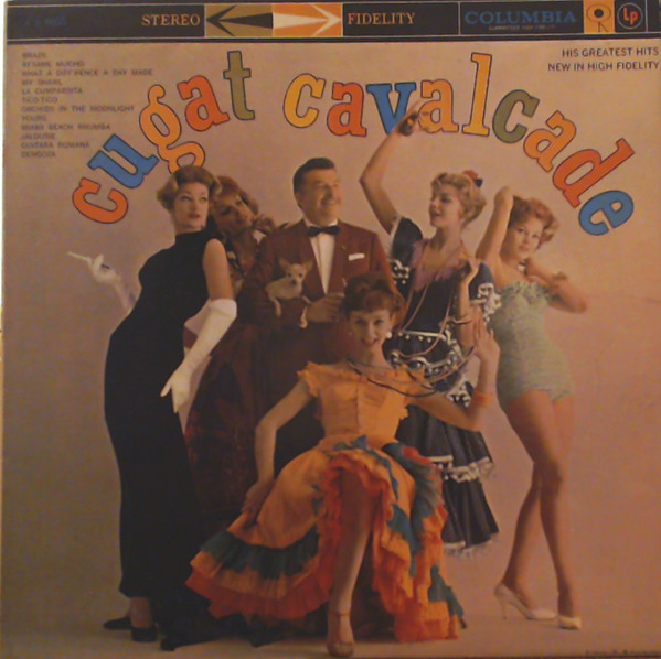 Xavier Cugat And His Orchestra - Cugat Cavalcade | Columbia (CS 8055)