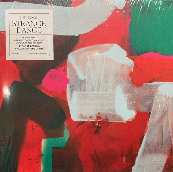 Phil Selway - Strange Dance | Bella Union (BELLA1390V) - main Phil Selway - Strange Dance | Bella Union (BELLA1390V) - main