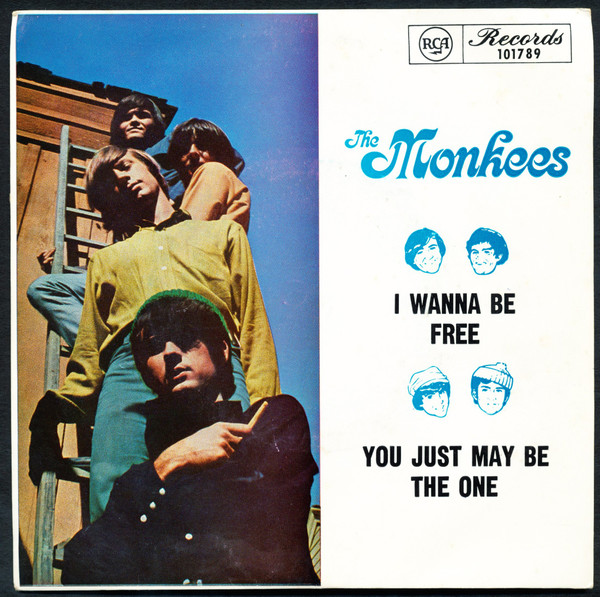 The Monkees - I Wanna Be Free / You Just May Be The One | RCA (101789) - main