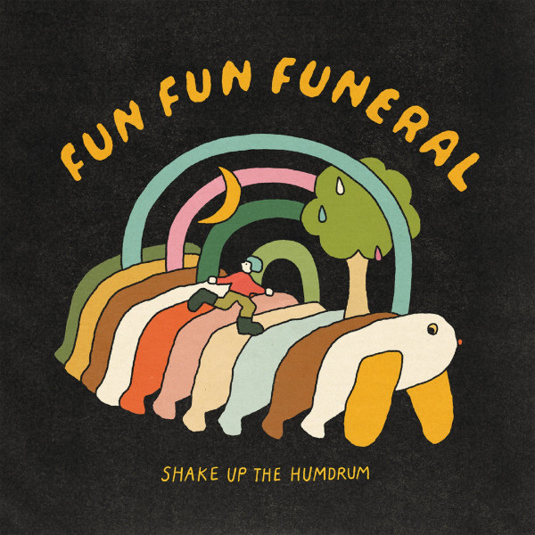 Fun Fun Funeral - Shake Up The Humdrum | Araki (Araki 123)