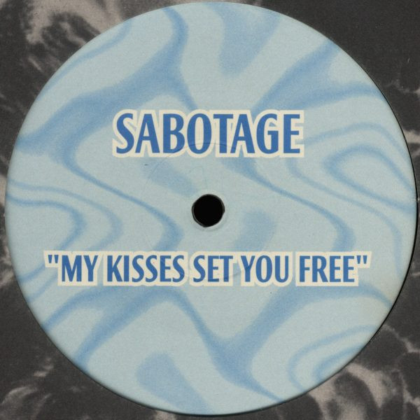 Sabotage - My Kisses Set You Free | Now! Records (NOW! LTD. 1000) - 2