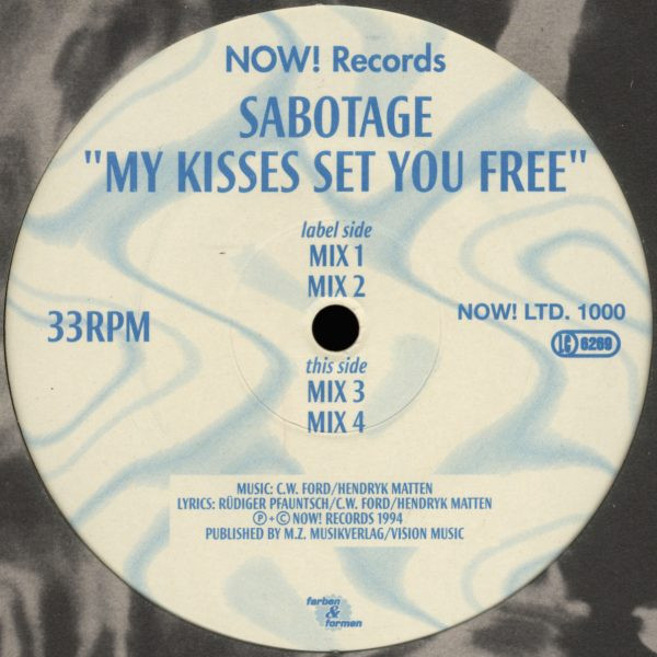 Sabotage - My Kisses Set You Free | Now! Records (NOW! LTD. 1000)