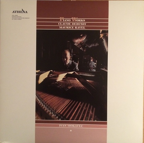 Claude Debussy , Maurice Ravel , Ivan Moravec - Piano Works | Athena (ALSY-10002) - main Claude Debussy , Maurice Ravel , Ivan Moravec - Piano Works | Athena (ALSY-10002) - main