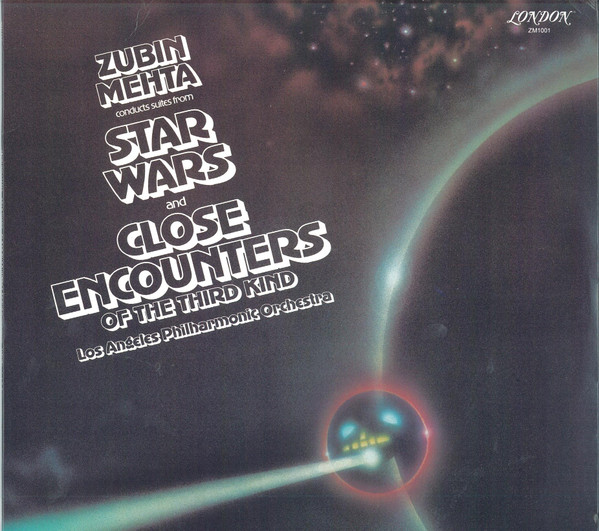 Zubin Mehta Conducts Los Angeles Philharmonic Orchestra - Suites From Star Wars And Close Encounters Of The Third Kind | London Records (ZM 1001)