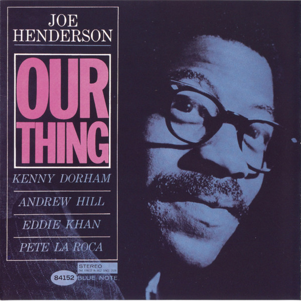 Joe Henderson - Our Thing | Blue Note (7243 5 25647 2 9) - main