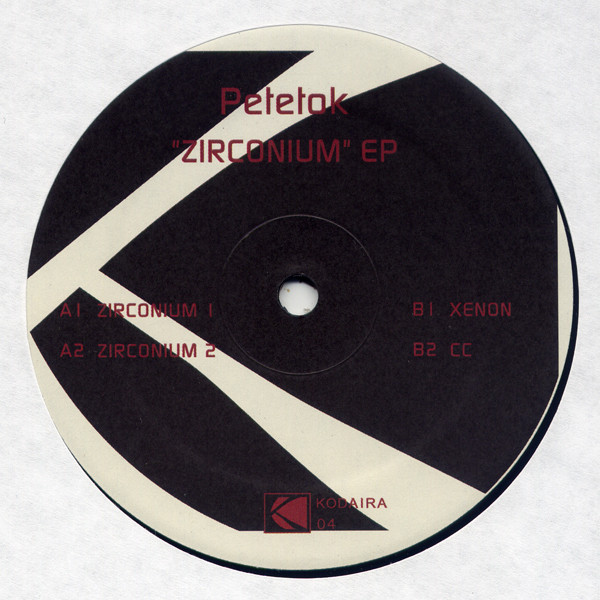 Petetok - Zirconium EP | Kodaira Tracks (KODAIRA004)