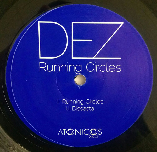 Dez Williams - Running Circles | Discos Atónicos (DATO 04)