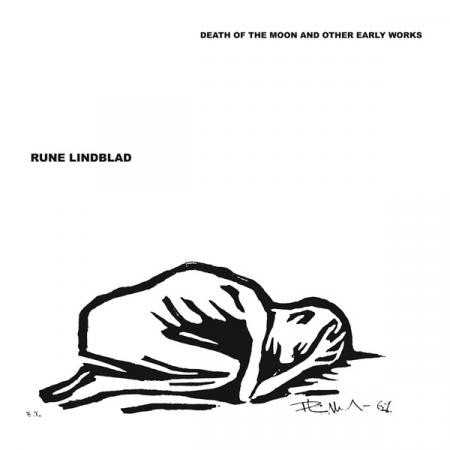 Rune Lindblad - Death Of The Moon And Other Early Works | Fantôme Phonographique (OME1016) - main