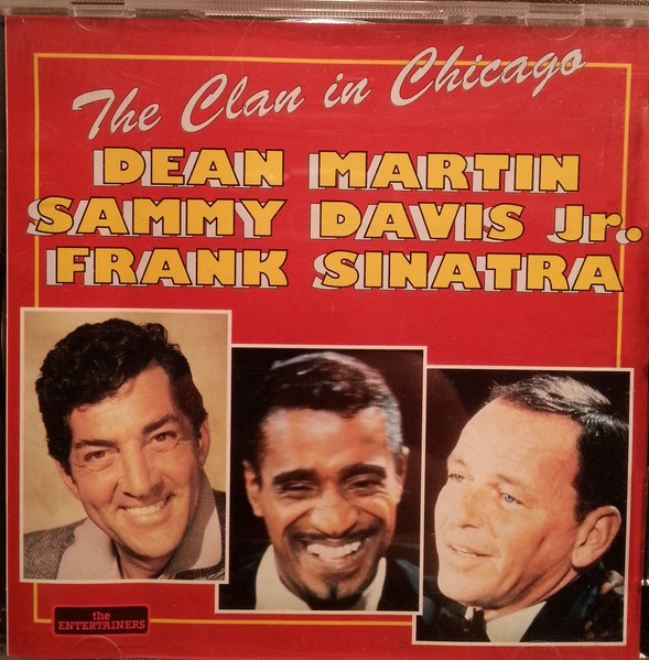 Dean Martin - Sammy Davis Jr. - Frank Sinatra - Live In Chicago | The Entertainers (CD 389) - main