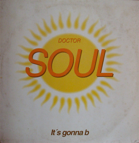 Doctor Soul - It's Gonna B | MD Records (MD 0027)