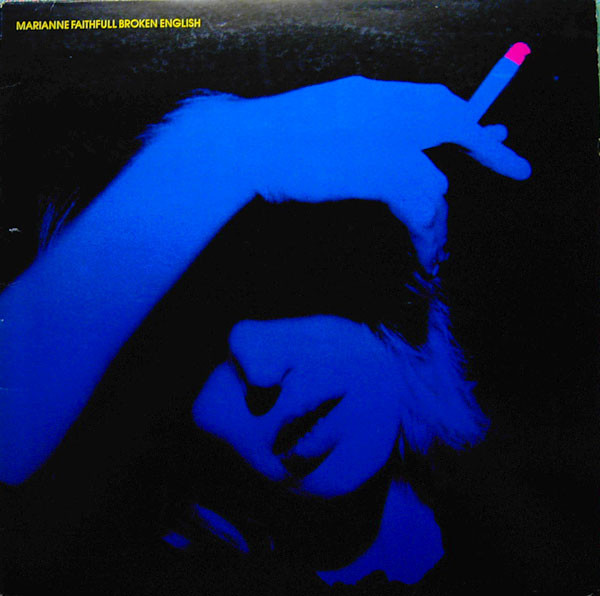 Marianne Faithfull - Broken English | Island Records (201 018)