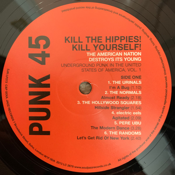 Various - Punk 45: Kill The Hippies! Kill Yourself! The American Nation Destroys Its Young (Underground Punk In The United States Of America, 1973-1980 Vol. 1) | Soul Jazz Records (SJR LP272) - 4 Various - Punk 45: Kill The Hippies! Kill Yourself! The American Nation Destroys Its Young (Underground Punk In The United States Of America, 1973-1980 Vol. 1) | Soul Jazz Records (SJR LP272) - 4