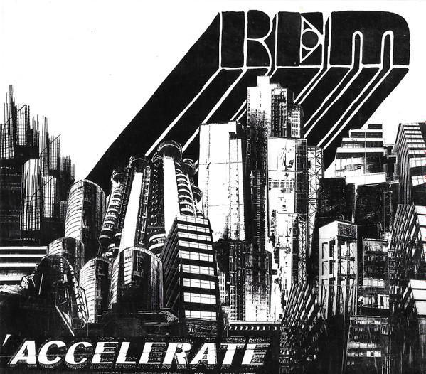 R.E.M. - Accelerate | Warner Bros. Records (9362-49885-8)