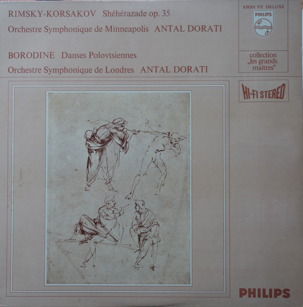 Nikolai Rimsky-Korsakov - Minneapolis Symphony Orchestra , Antal Dorati / Alexander Borodin - London Symphony Orchestra , Antal Dorati - Schéhérazade Op. 35 / Danses Polovtsiennes | Philips (838 501 VY) - main
