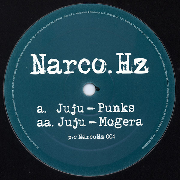 Juju - Punks / Mogera | NarcoHz (NarcoHz 004)