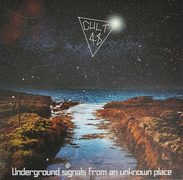 Cult 48 - Underground Signals From An Unknown Place | Furthur Electronix (C48/FE 003) Cult 48 - Underground Signals From An Unknown Place | Furthur Electronix (C48/FE 003)