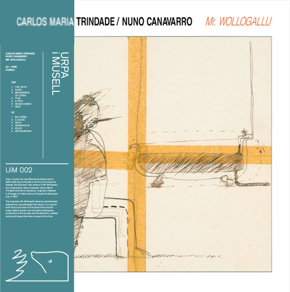 Carlos Maria Trindade / Nuno Canavarro - Mr. Wollogallu | Urpa i musell (UiM 002) - main
