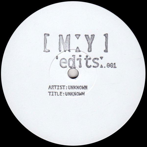 Unknown Artist - MY Edits 001 | Moxy Muzik Edits (MYEDITS001)