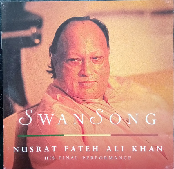 Nusrat Fateh Ali Khan - Swan Song | EMI (07243 4 97750 2 2) - main