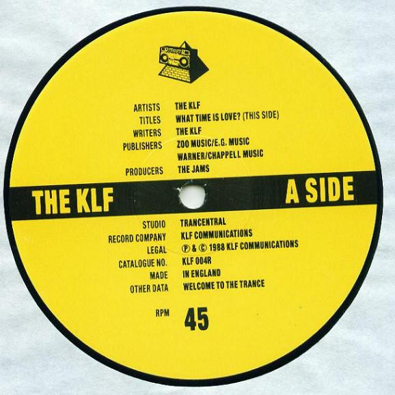 The KLF - What Time Is Love (Pure Trance 1 - The '89 Primal Remix) | KLF Communications (KLF 4R) - 3 The KLF - What Time Is Love (Pure Trance 1 - The '89 Primal Remix) | KLF Communications (KLF 4R) - 3