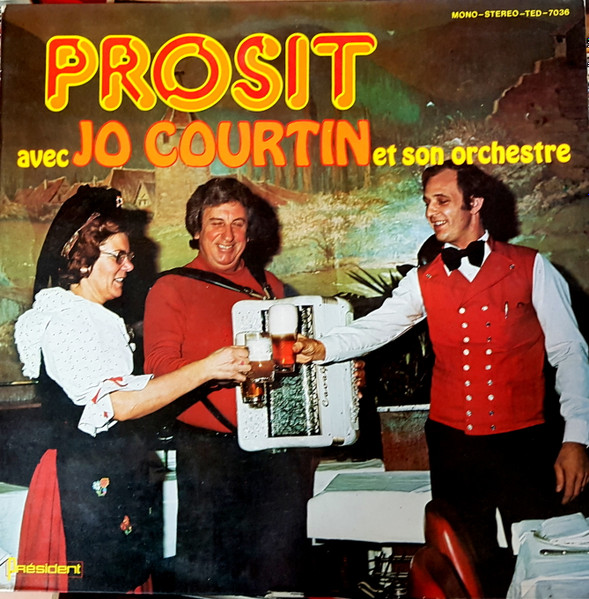 Jo Courtin Et Son Orchestre - Prosit | Président (TED 7036)