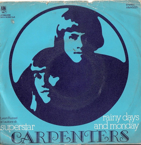 Carpenters - Superstar / Rainy Days And Monday | A&M Records (AM 45021)