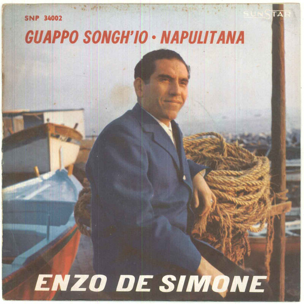 Enzo De Simone - Gauppo Songh'io / Napulitana | Sunstar Record (SNP 34002) - main
