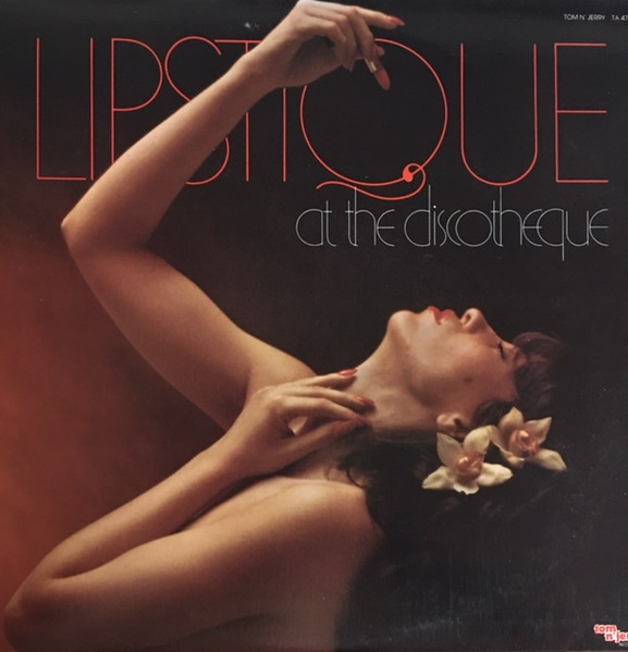 Lipstique - At The Discotheque | Tom N' Jerry Records (TA 4701) - main Lipstique - At The Discotheque | Tom N' Jerry Records (TA 4701) - main