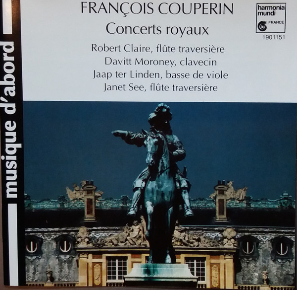 François Couperin - Robert Claire , Davitt Moroney , Jaap Ter Linden , Janet See - Concerts Royaux | Harmonia Mundi France (901151) - main