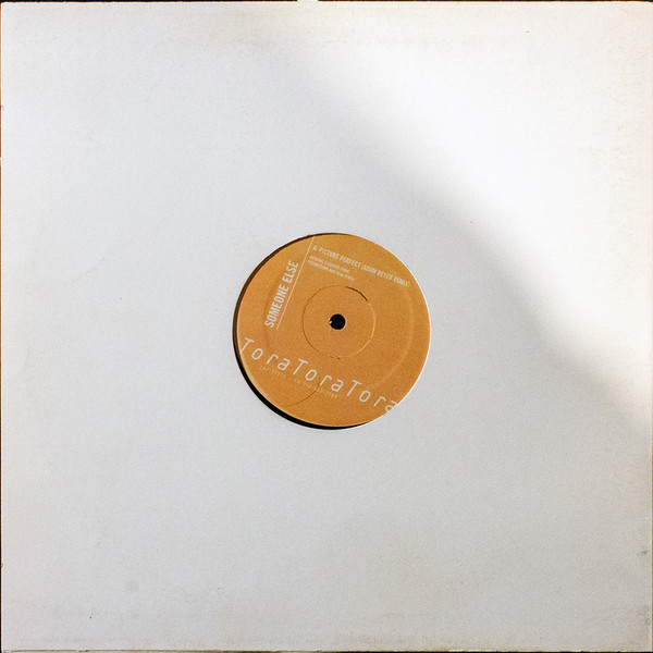 Someone Else - Picture Perfect (Remixes) | Tora Tora Tora (TTT13) - 2 Someone Else - Picture Perfect (Remixes) | Tora Tora Tora (TTT13) - 2